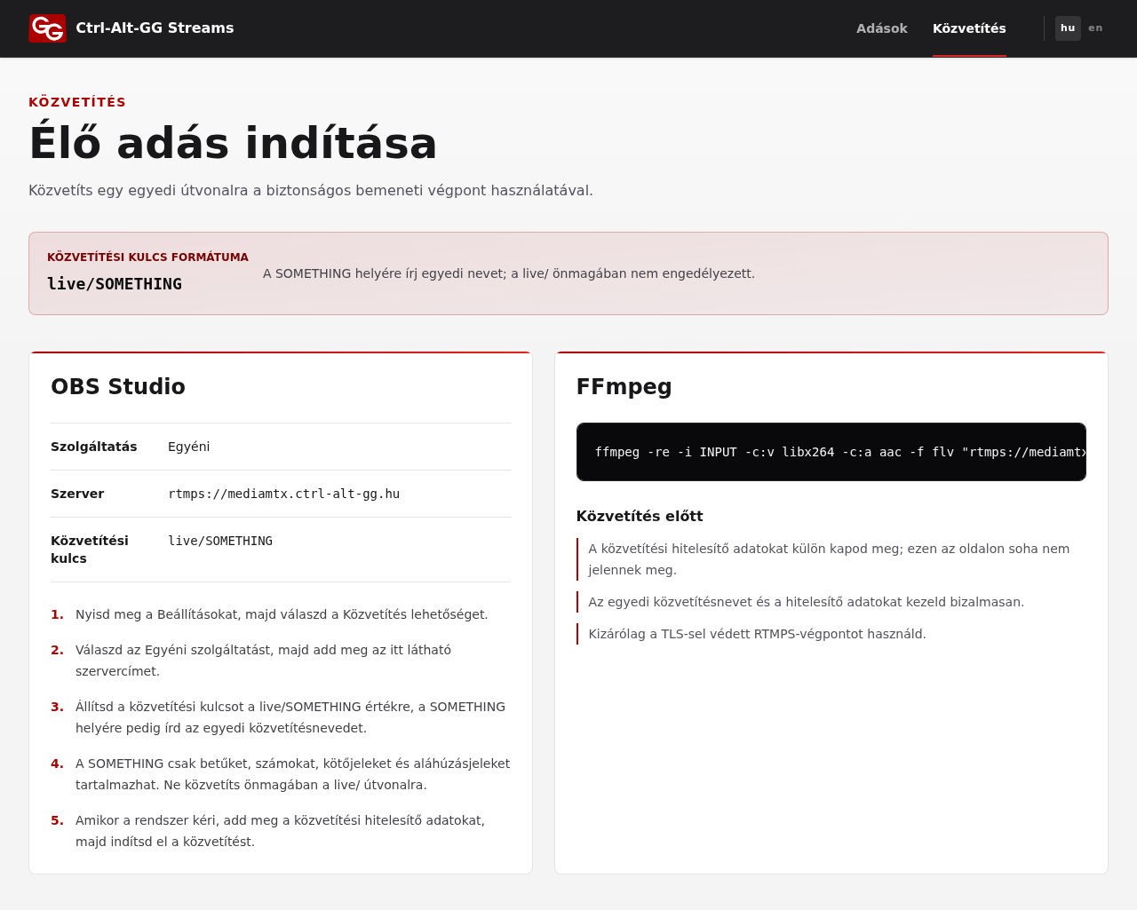 A Streams magyar közvetítési útmutatója az OBS szervercímével, a live/SOMETHING kulcsmintával és az FFmpeg részével.